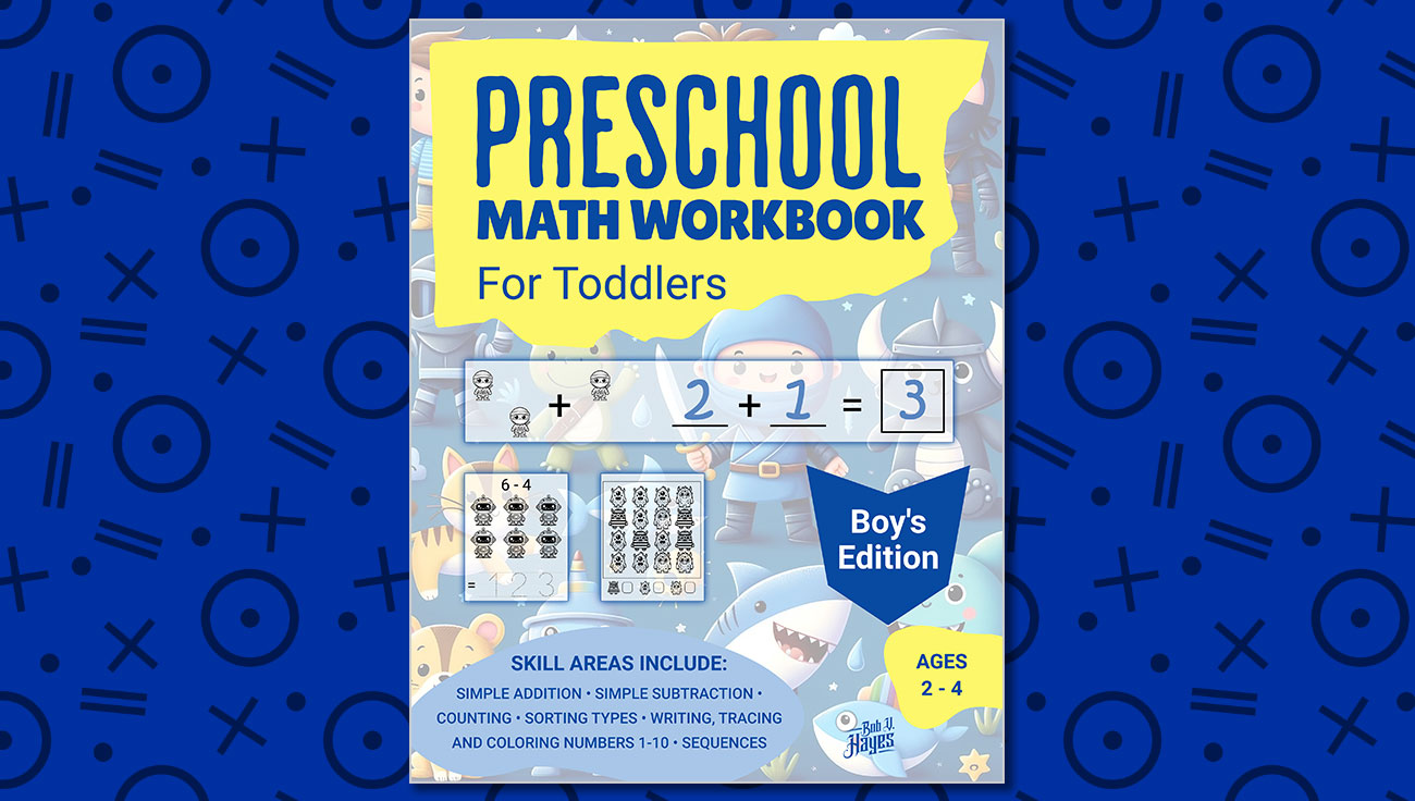 Preschool Math Workbook for Age 2-4 Toddlers - Boy's Edition