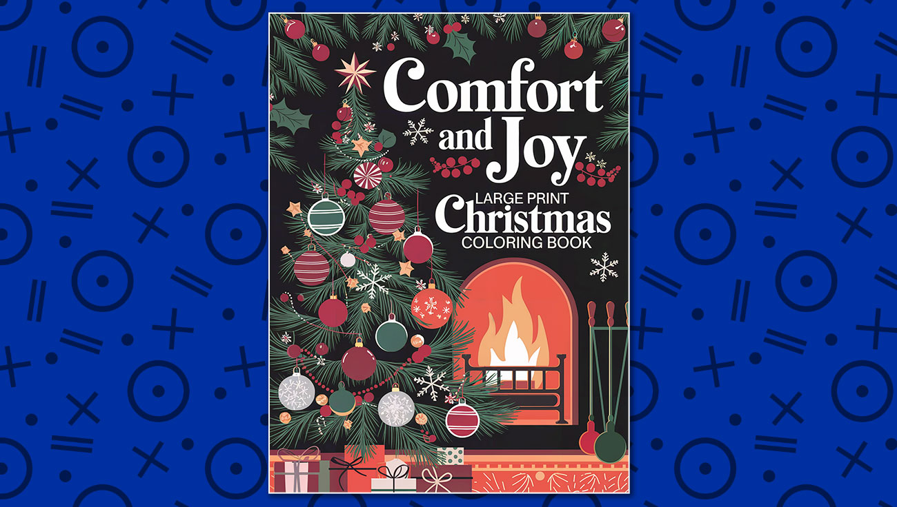 Comfort and Joy Large Print Christmas Coloring Book